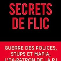 ⏳ LIRE EBOOK Secrets de flic (Documents (H.C)) (French Edition) Complet
