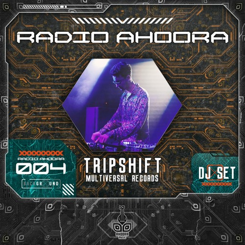 Radio Ahoora 004 - Tripshift