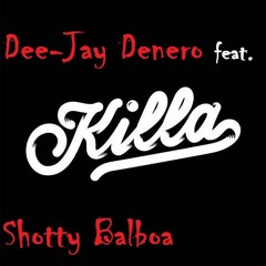 Killa Dee-Jay Denero feat. Shotty Balboa Rocktower Takeova Vol. 2