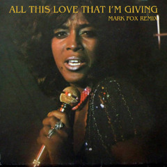 ALL THIS LOVE THAT I'M GIVING - MARK FOX (REMIX) FREE DOWNLOAD