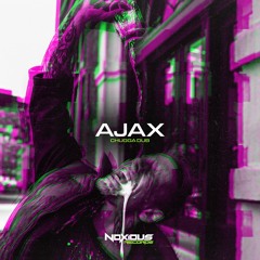Ajax - Chugga Dub [FREE DOWNLOAD]