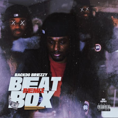 Backdo Brezzy - BeatBox(Remix)