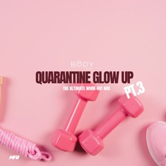 Quarantine Glow-Up | The Ultimate WorkOut Mix 2020 PT.3 (dancehall, hip-hop, afrobeats)