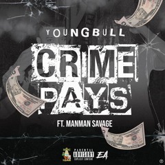 Crime Pays (feat. ManMan Savage)