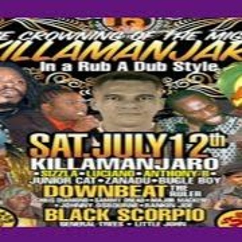 LIVE CROWNING OF THE MIGHTY KILLAMANJARO 2008 Downbeat & Black Scorpio  IN A RUB A DUB STYLE