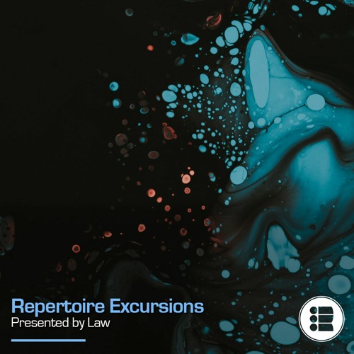 Law - Repertoire Excursion 51 [10-11-22]
