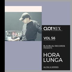 BlauBlau records presents Hora Lunga -  Alltag & Wirren