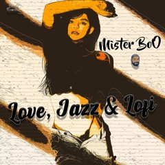 Love, Jazz & Lofi [ FREE LOFI MUSIC ]