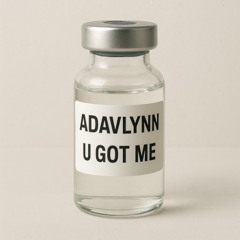U GOT ME
