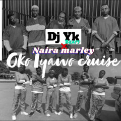 Oko Iyawo Cruise (feat. Naira Marley)