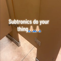 "Subtronics do your thing 🙏🏻🙏🏻"