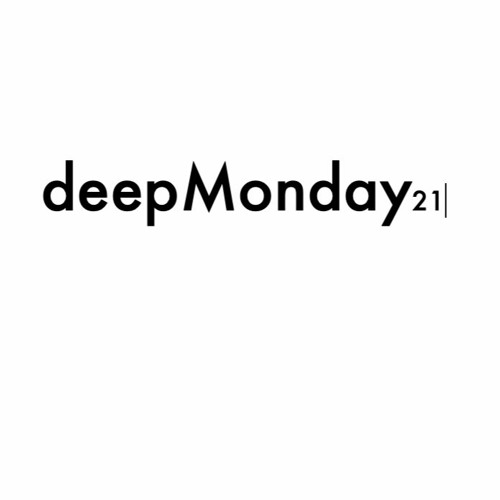 deepMonday podcast 21
