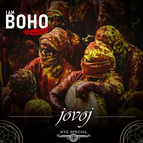 𝗜 𝗔𝗠 𝗕𝗢𝗛𝗢 - NYE Special by jovoj