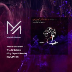 PREMIERE: Arash Shadram - The Unfolding (Erly Tepshi Remix) [SOMATIC]