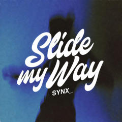 Slide My Way