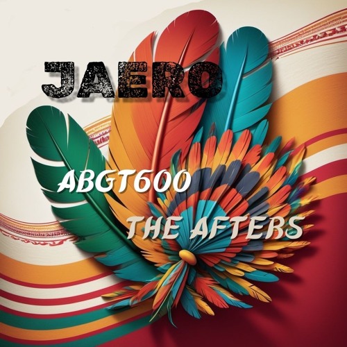 ABGT600 AFTERPARTY JAERO