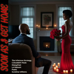 Soon As I Get Home, Part 2 (KlassyPoet, vocals)