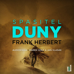 Ukazka - Frank Herbert - Spasitel Duny / ctou Marek Holy a Jan Vlasak