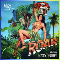 Katy Perry, Ronald, VMC - Roar 2023 (Michel Tex Mashup)FREE