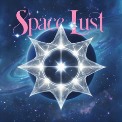 Space Lust (Astral Love)