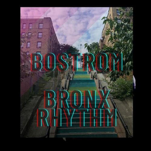 BOSTROM  - Bronx Rhythm