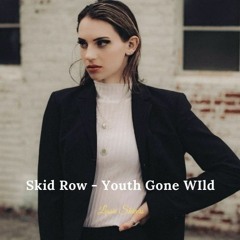 Skid Row - Youth Gone WIld