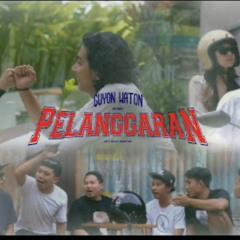 GuyonWaton Official  Pelanggaran Official Music Video.mp3