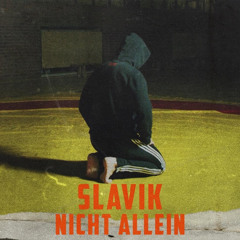 Nicht Allein - Slavik
