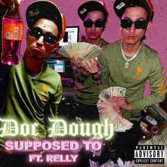 SUPPOSED TO FT RELLY