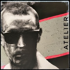 ATELIER Mix#1 TrippyUKHipHopHouseSession