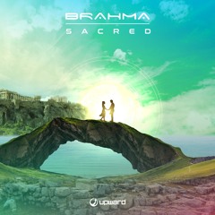Brahma - Sacred (Out @ Upward Records)