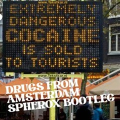 Mau P - Drugs From Amsterdam ( Spherox Bootleg ) Free Download