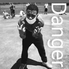 Danger