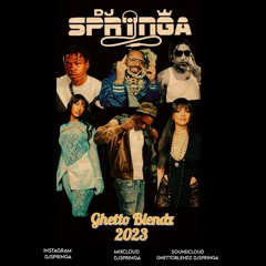 GHETTO BLENDZ P6 2023 mashups