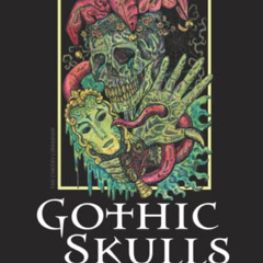 [READ] PDF 📧 Gothic Skulls: A Horror Colouring Book For Adults by  The Cheeky Librar