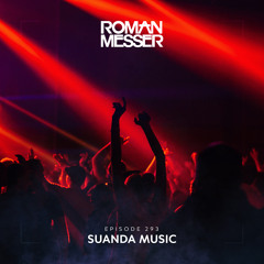 Roman Messer - Suanda Music 293 (07-09-2021)