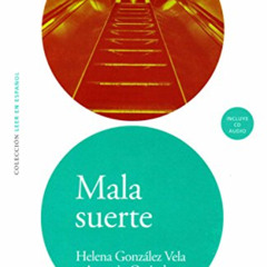 FREE EPUB ✔️ LEER EN ESPAÑOL NIVEL 1 MALA SUERTE + CD (Leer En Espanol: Nivel 1) (Spa