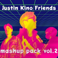 Justin Kino Friends Hard Dance Mashup Pack Vol.2