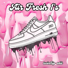 AIR FRESH ONES - TWIN FLIP Mashup