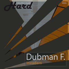 IM093 Dubman F. - Invaders (Snippets) 2023