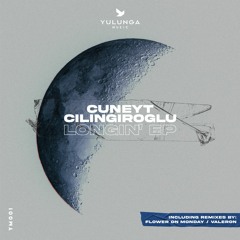 Cuneyt Cilingiroglu - Longin' (Valeron Remix)