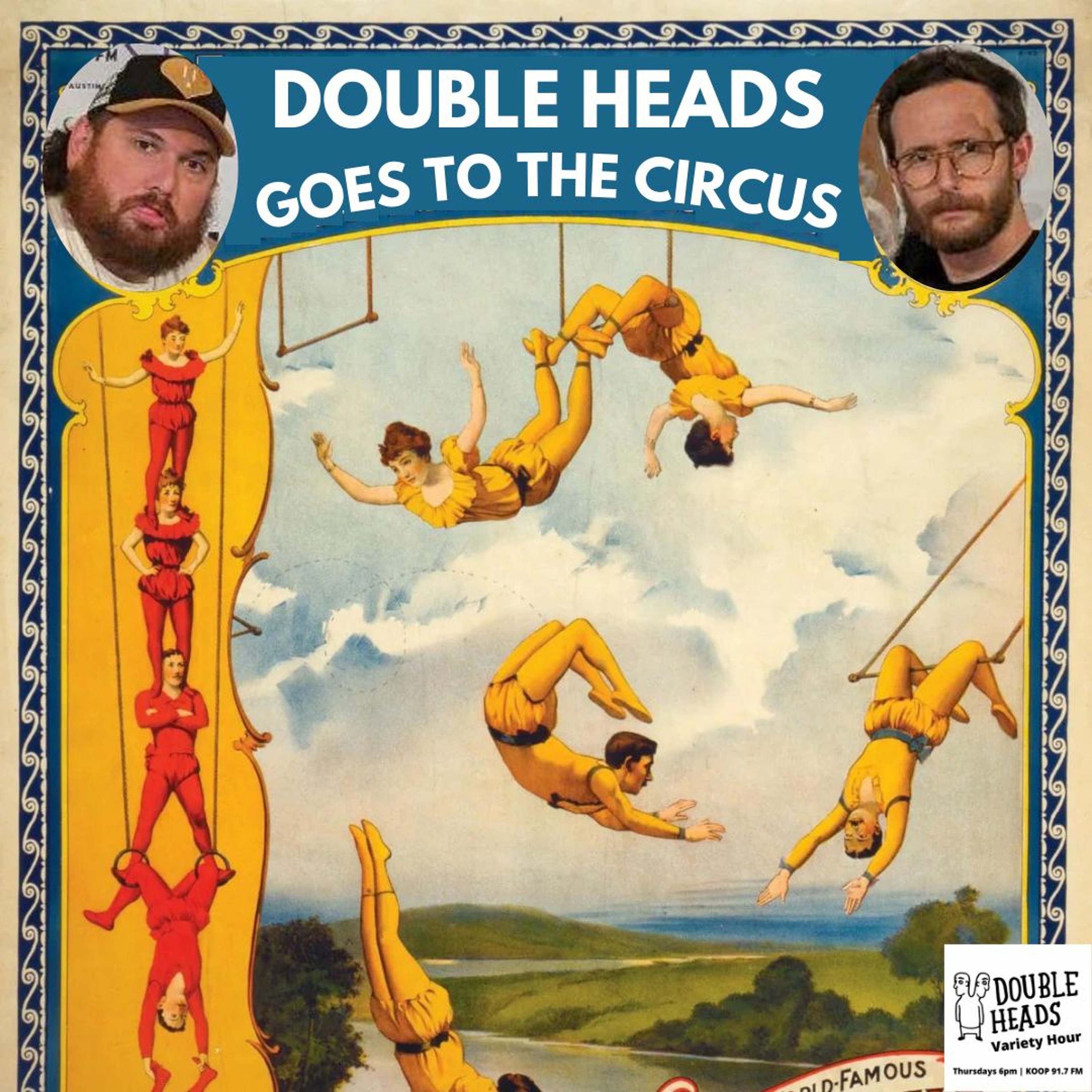 145 Double Heads Goes To The Circus :: Double Heads Variety Hour episode artwork