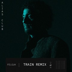Train (Alias Club Remix)