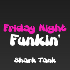 Shark Tank (Friday Night Funkin')