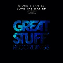 GIORG & Santez - Love The Way