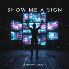 Show me a sign