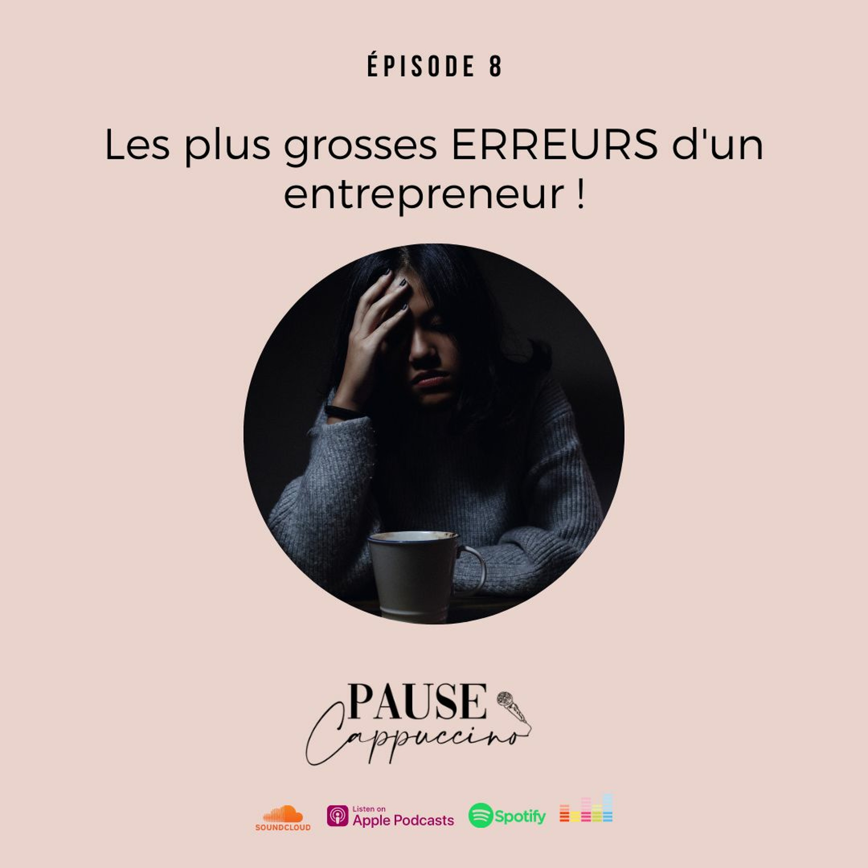 #8 - Les plus grosses ERREURS d'un entrepreneur !