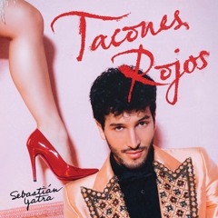 Sebastian Yatra - Tacones Rojos (Javier Tejeda Love Edit)
