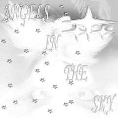 angels in the sky // PROD FORLXRN & 4NTIFREEZE //