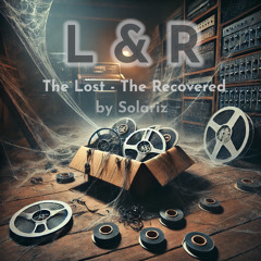The Lost - The Recovered / Mix 2025 by Solariz